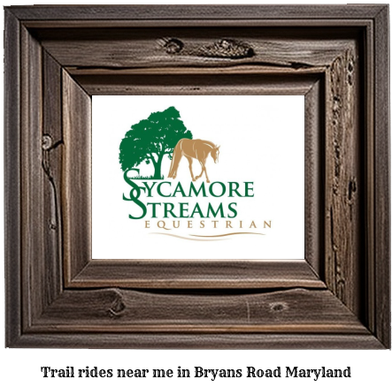 trail rides near me in Bryans Road, Maryland